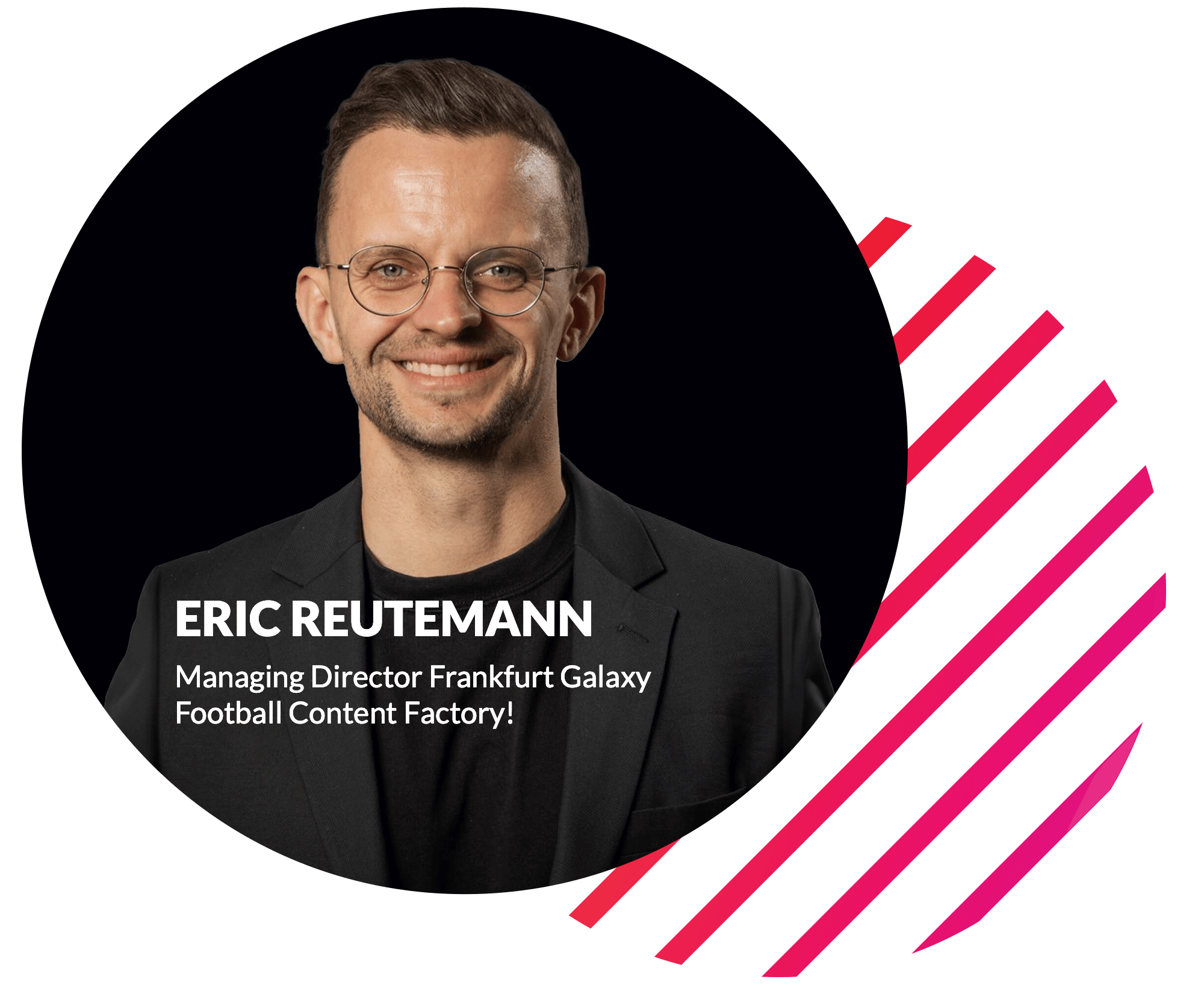 Eric Reutemann Speaker Innovation Circle Managing Director Frankfurt Galaxy Football Content Factory